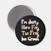 Ich bin gerade hier für das kostenlose Eiscreme-Fu Magnet (Vorderseite/Rückseite)