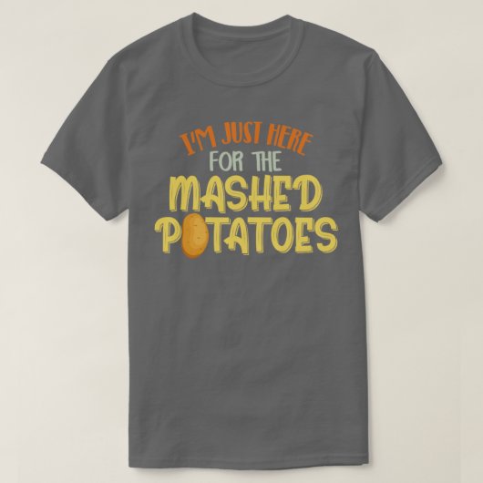 Ich bin gerade hier für das Mashed Kartoffeln Xmas T-Shirt (Design vorne)