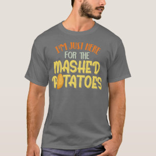 Ich bin gerade hier für das Mashed Kartoffeln Xmas T-Shirt