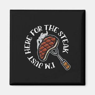 Ich bin gerade hier für das Steak Funny Grillen Me Magnet