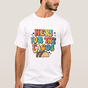 Ich bin gerade hier für das Tacos Food Funny Mexic T-Shirt