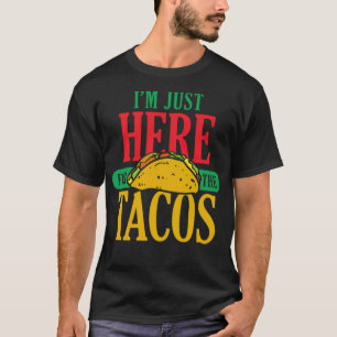 Ich bin gerade hier für das Tacos Pirate Shirt Ges