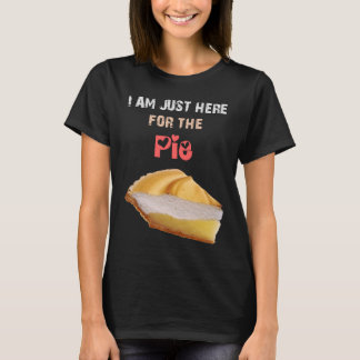 Ich bin gerade hier für das Torten-lustige T-Shirt