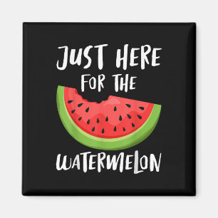Ich bin gerade hier für das Watermelon Funny Summe Magnet