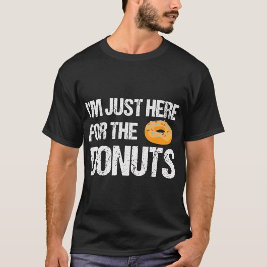 Ich bin gerade hier für den Donuts Funny Donut T-Shirt (Vorderseite)