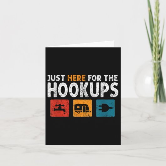 Ich bin gerade hier für den Hookups Funny Camp Rv Karte (Vorderseite)