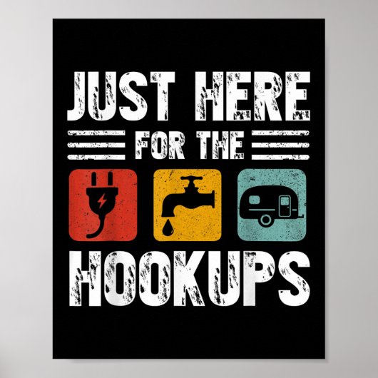 Ich bin gerade hier für den Hookups Funny Camp Rv Poster (Vorne)