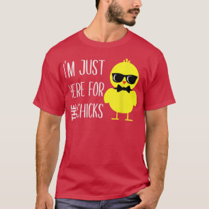 Ich bin gerade hier für die Chicks Ostern für Klei T-Shirt