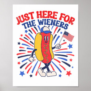 Ich bin gerade hier für die Dackeln 4. Juli Funny Poster