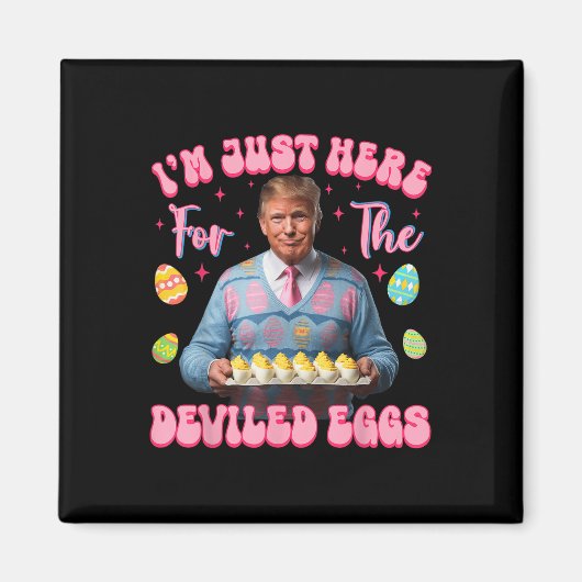 Ich bin gerade hier für die geweihten Eier Funny T Magnet (Vorne)
