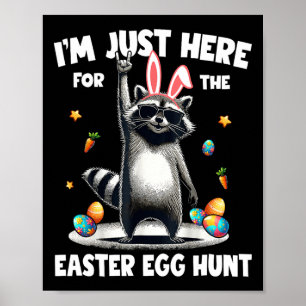 Ich bin gerade hier für die Ostereierjagd Bunny Ra Poster