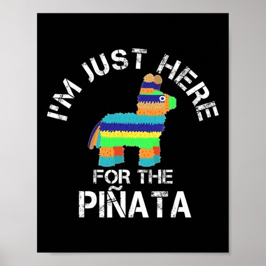 Ich bin gerade hier für die Pinata Funny Cinco de Poster (Vorne)