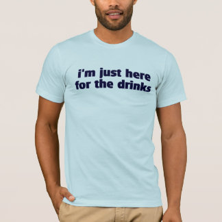 Ich bin GERADE HIER FÜR DIE PIZZA T-Shirt