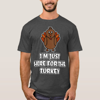 Ich bin gerade hier für die Türkei T-Shirt
