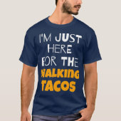 Ich bin gerade hier für die Wanderungen Tacos T-Shirt (Vorderseite)