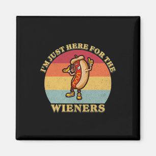 Ich bin gerade hier für die Weiners 4. Juli Funny  Magnet