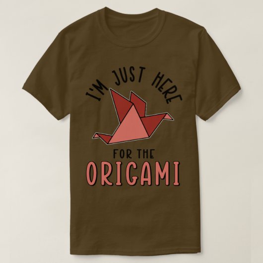 Ich bin gerade hier für Origami1 T-Shirt (Design vorne)