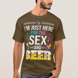 Ich bin gerade hier für Se and Beer Family Gender  T-Shirt