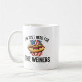 Ich bin gerade hier für Weiners Funny 4. Juli Hot Kaffeetasse (Links)