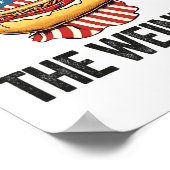 Ich bin gerade hier für Weiners Funny 4. Juli Hot Poster (Ecke)