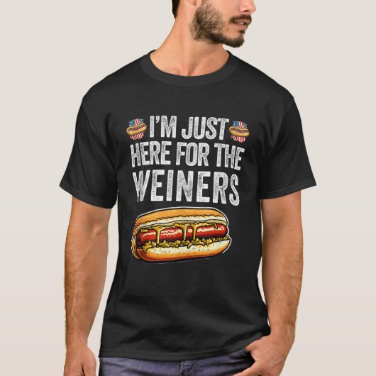 Ich bin gerade hier für Weiners Funny 4. Juli Hot T-Shirt (Vorderseite)