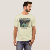 Ich bin gerade hier, hübsch zu schauen: Pygmäe T-Shirt (Vorne ganz)