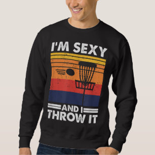 Ich bin gerade hier, um Bäume & Curse Funny Frisbe Sweatshirt