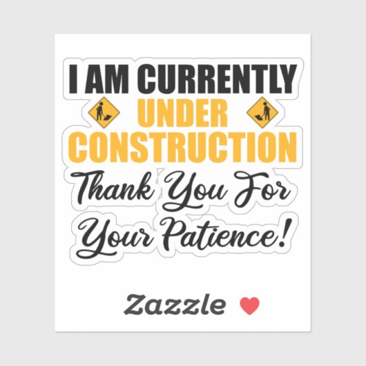 Ich bin gerade im Bau Aufkleber (Blatt)