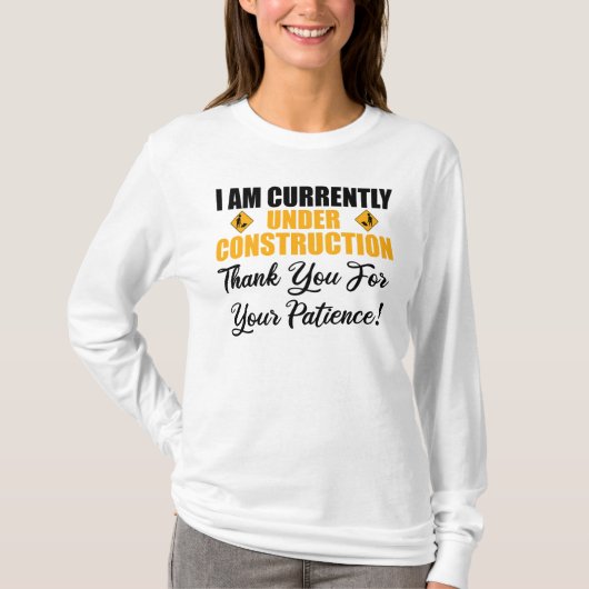 Ich bin gerade im Bau T-Shirt (Vorderseite)