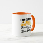 Ich bin gerade im Bau Tasse (VorderseiteRechts)