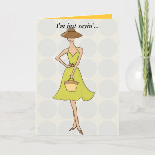 Ich bin gerade sayin'… fühlen, das bald besser karte