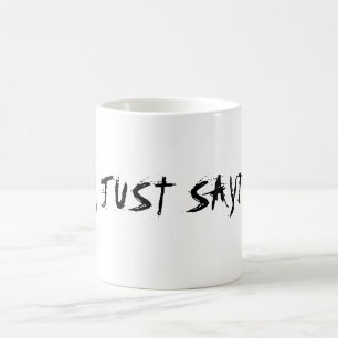 Ich bin GERADE SAYIN!! Kaffeetasse