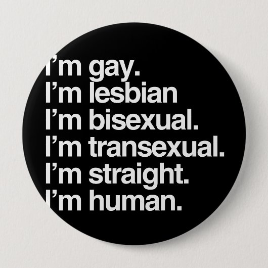 Ich bin gerade wie Sie menschlich Button (Vorderseite)