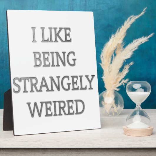 Ich bin gerne eigenartig komisch: Fett-Textdesign Fotoplatte (Seite)