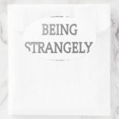 Ich bin gerne eigenartig komisch: Fett-Textdesign Ovaler Aufkleber (Tasche)