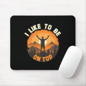 Ich bin gerne oben - Wandern Camping Klettern Camp Mousepad (Mit Mouse)