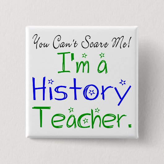 Ich bin Geschichtslehrer. Button (Vorderseite)