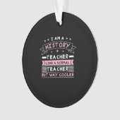 Ich bin Geschichtslehrer Ornament (Vorderseite)