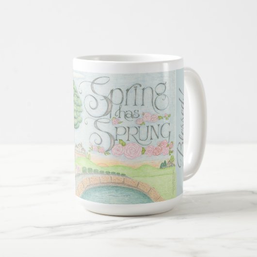 Ich bin gesegnet! Frühling hat Frühling Kaffee-Tas Kaffeetasse (VorderseiteRechts)