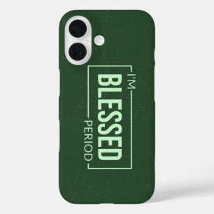 Ich bin gesegnet. Zeitraum. Auf Glauben basierende iPhone 16 Hülle