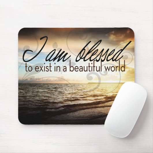 "Ich bin gesegnet zu existieren" Motivation Affirm Mousepad (Mit Mouse)