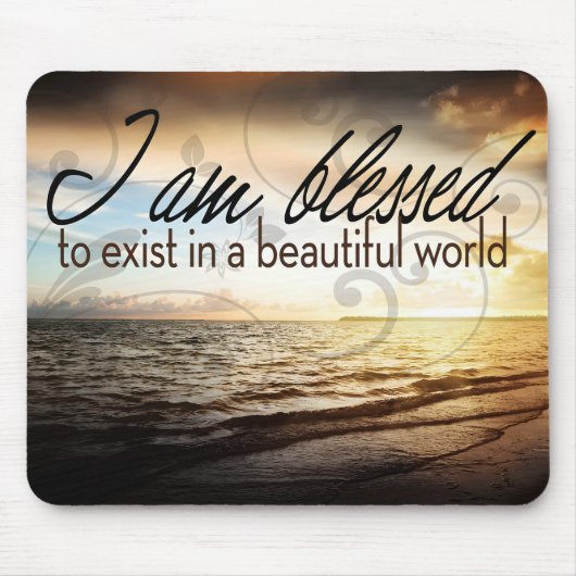 "Ich bin gesegnet zu existieren" Motivation Affirm Mousepad (Vorne)