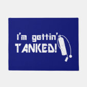 Ich bin Gettin Tanked Funny Scuba Diver Zitat Fußmatte (Vorderseite)