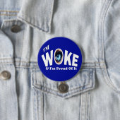 Ich bin Geweckt und stolz darauf Button (Beispiel)