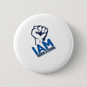 Ich bin Gewerkschaft stark - Arbeitstag Button