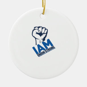 Ich bin Gewerkschaft stark - Arbeitstag Keramik Ornament