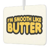 Ich bin glatt wie Butter Autolufterfrischer (Links)