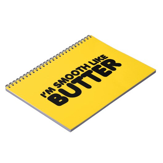Ich bin glatt wie Butter Notizblock (Linke Seite)