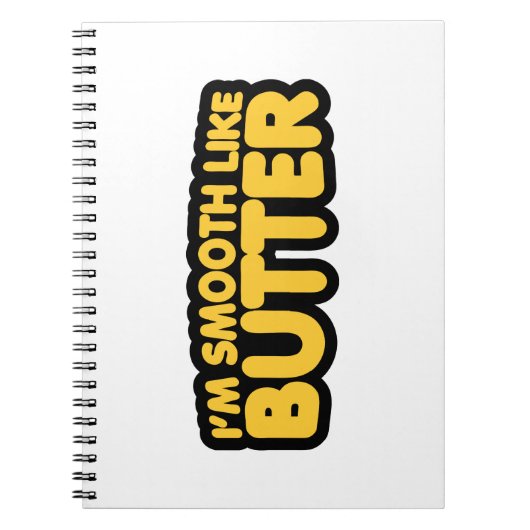 Ich bin glatt wie Butter Notizblock (Vorderseite)