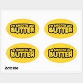 Ich bin glatt wie Butter Ovaler Aufkleber (Blatt)